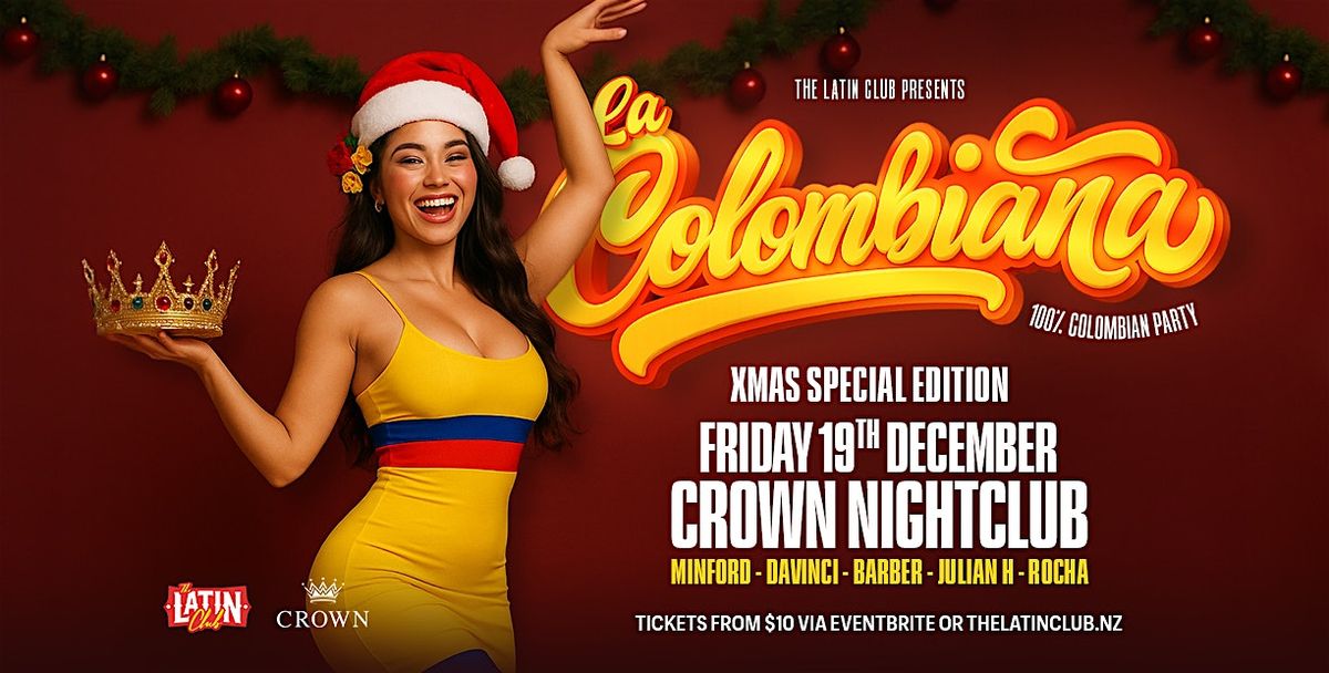 La Colombiana | Christmas Edition | 19 December at CROWN