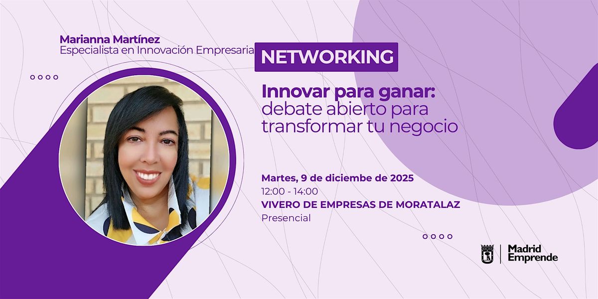 Networking | Innovar para ganar: debate abierto para transformar tu negocio