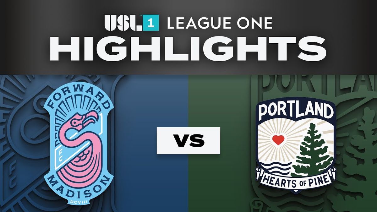 Forward Madison FC at Portland Hearts of Pine at Fitzpatrick Stadium