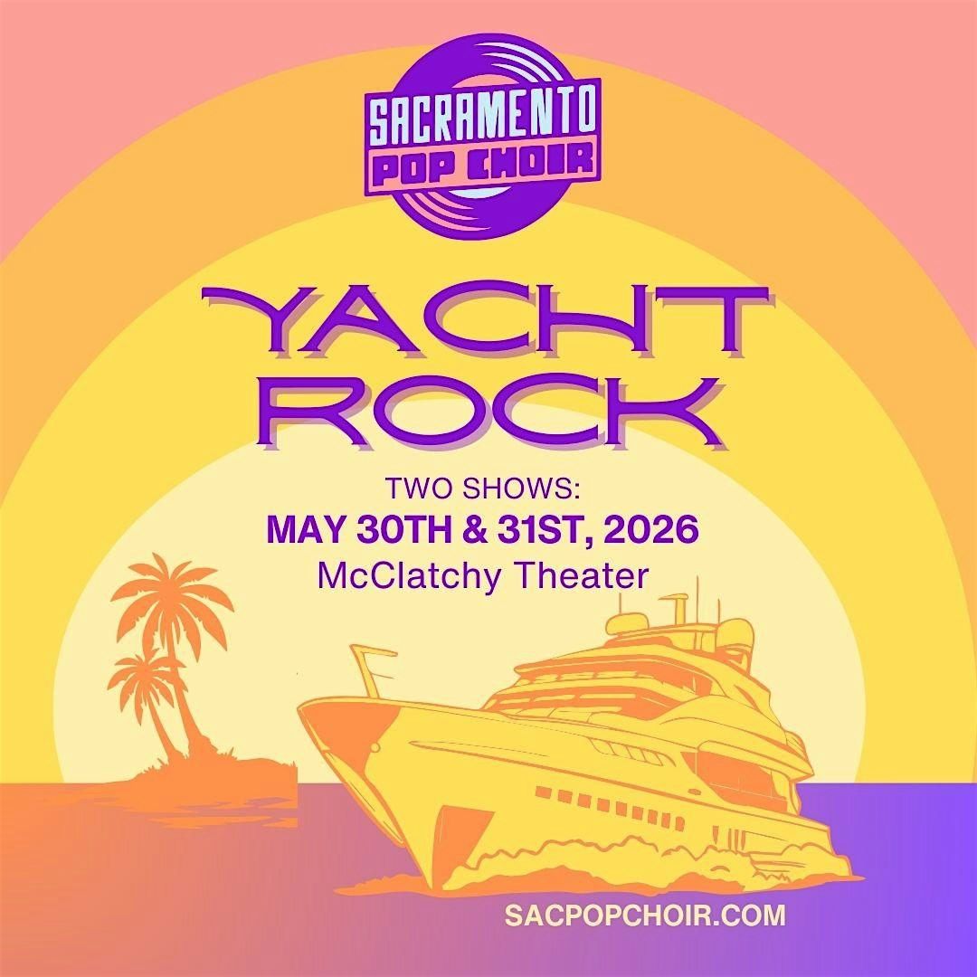 Sacramento Pop Choir presents YACHT ROCK