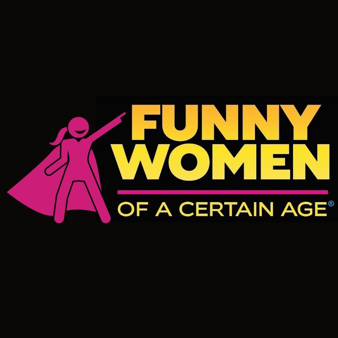 Funny Women Of A Certain Age