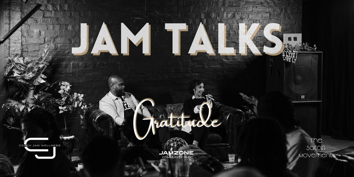 Jam Talks Live :  Gratitude