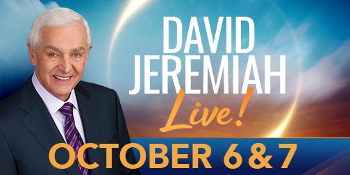 David Jeremiah Live - Reserve Your Free Tickets Today! 