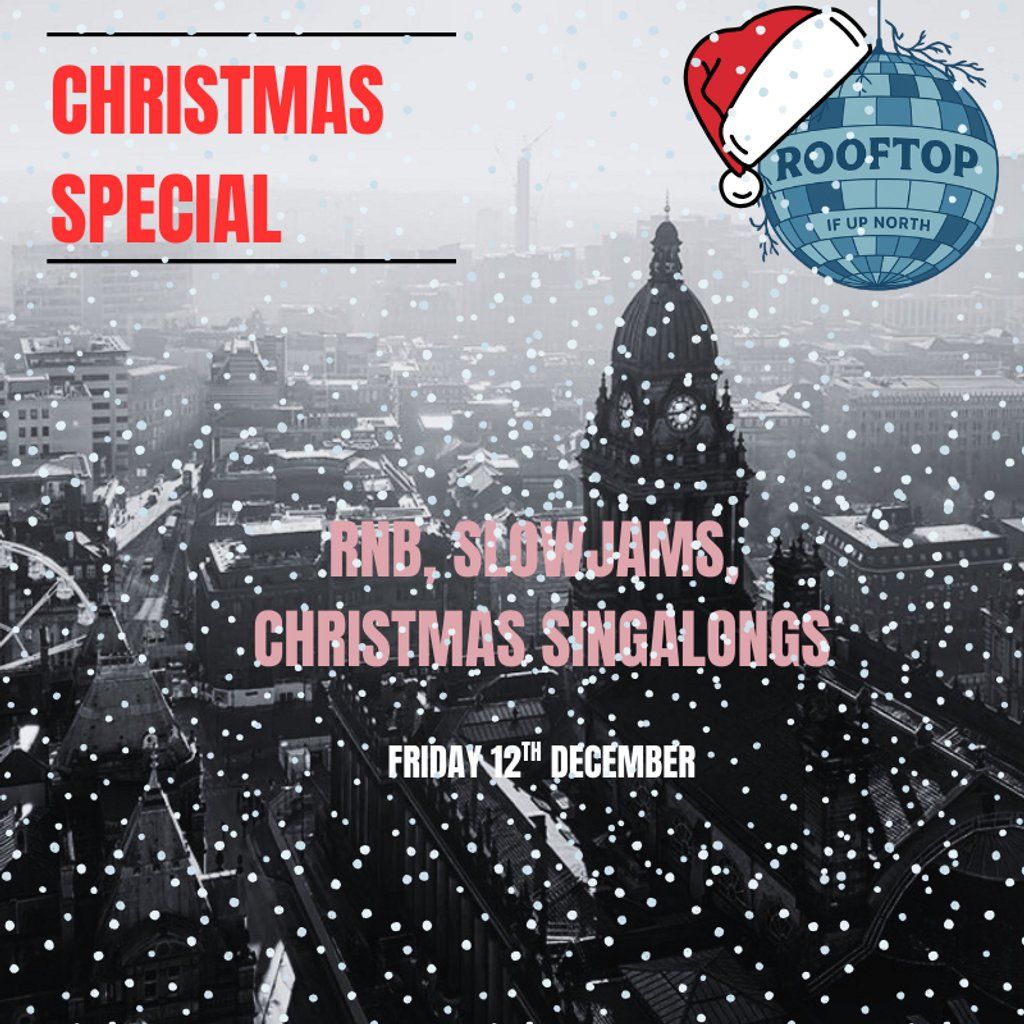 Christmas RnB, Throwbacks & Slow Jams Leeds Unique Rooftop