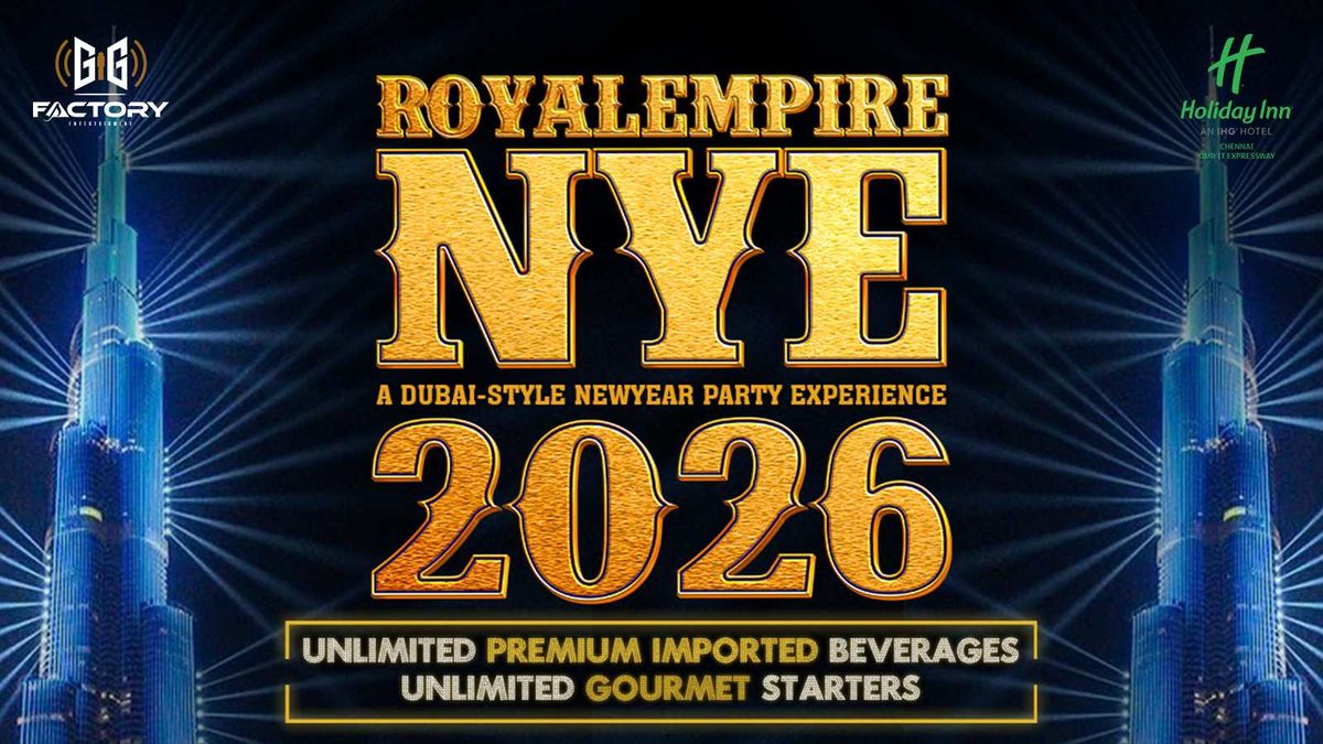 ROYALEMPIRE NYE 2026 \u2013 A Dubai-Style New Year Party