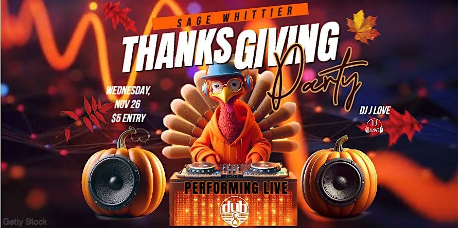 Pre Thanksgiving: Dub8 Live at Sage Whittier