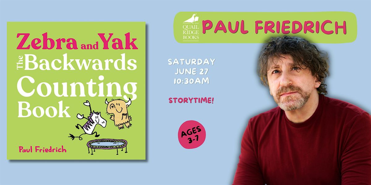 Paul Friedrich | Zebra and Yak: The Backwards Counting Book (STORYTIME)