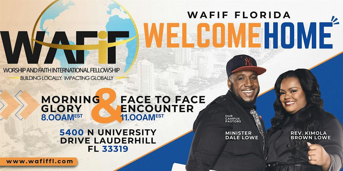 WAFIF Florida: Welcome Home \u2013 Sunday Worship Experience