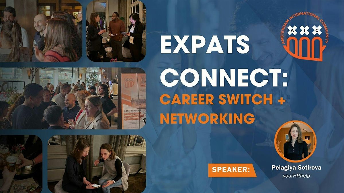 Expats Connect: Career Switch + Networking