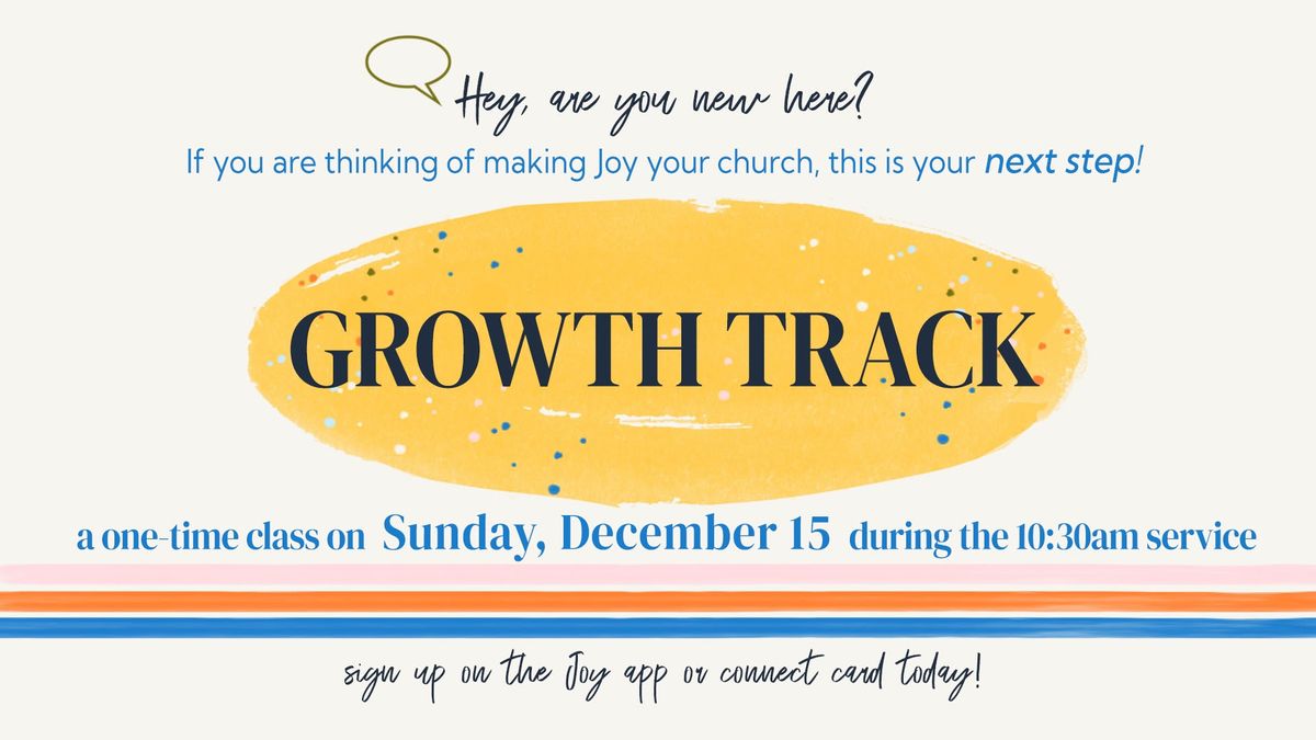 Growth Track Joy Church, Bend, OR December 15, 2024