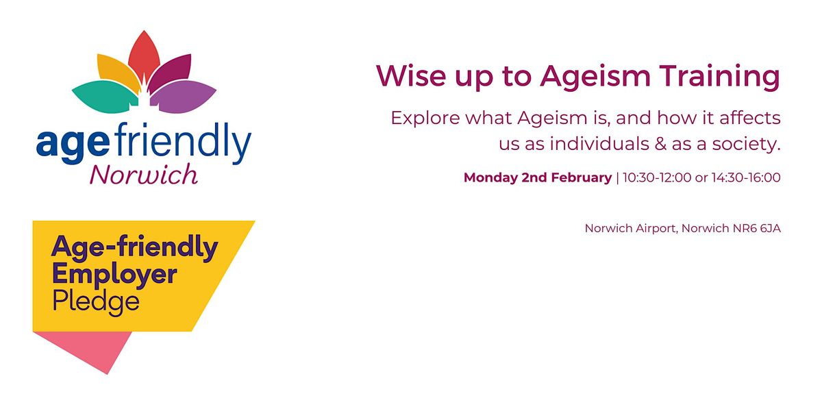 Wise up to Ageism Training - Norwich Airport