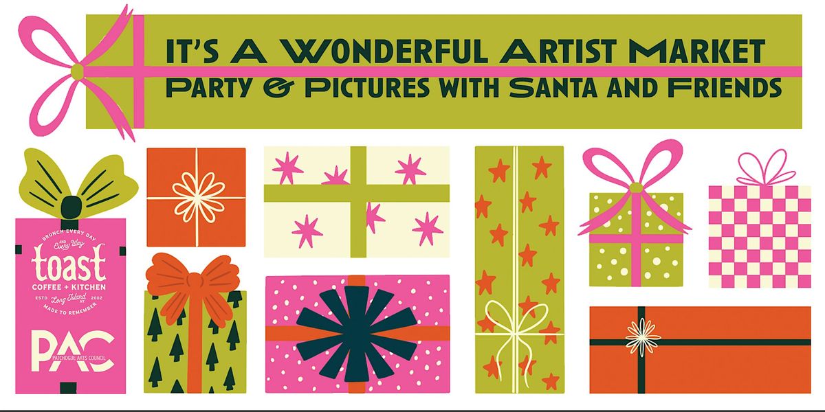 It's a Wonderful Artist Market! Photos with Santa and Holiday friends.