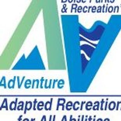 AdVenture Program - Boise Parks & Recreation Adaptive Recreation