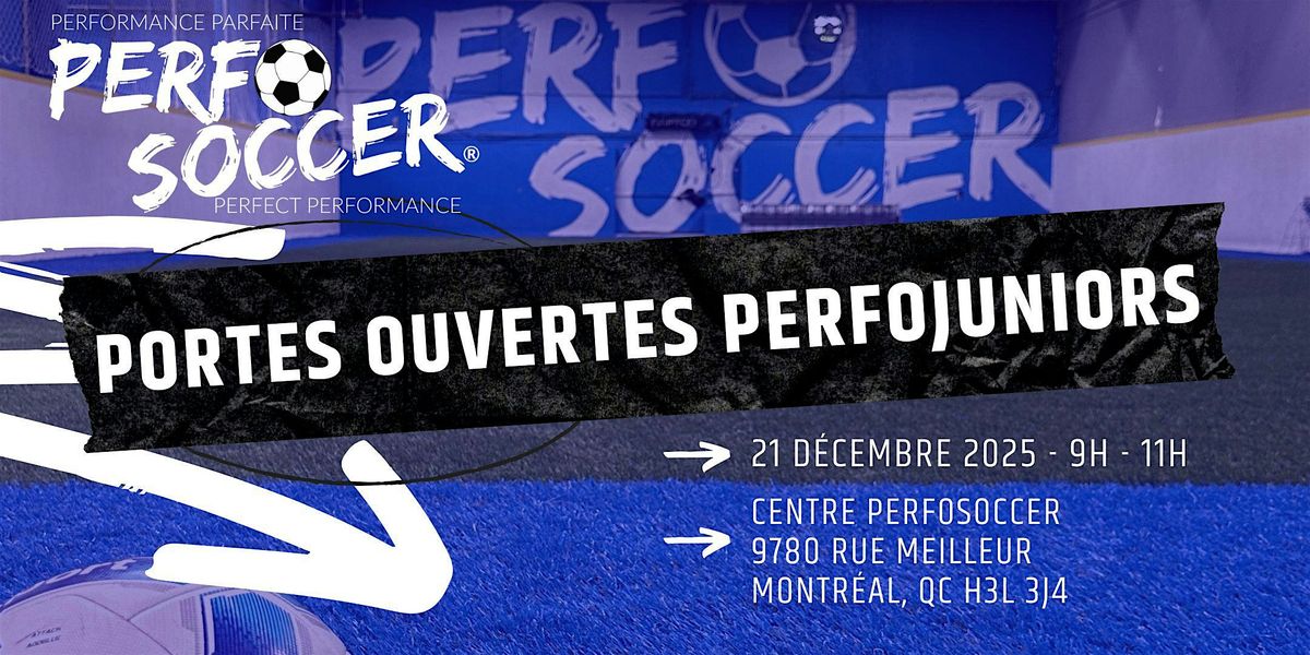 Portes Ouvertes PerfoSoccer - Edition PerfoJuniors 4 \u00e0 7 ans