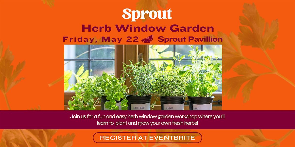 Herb Window Garden Workshop