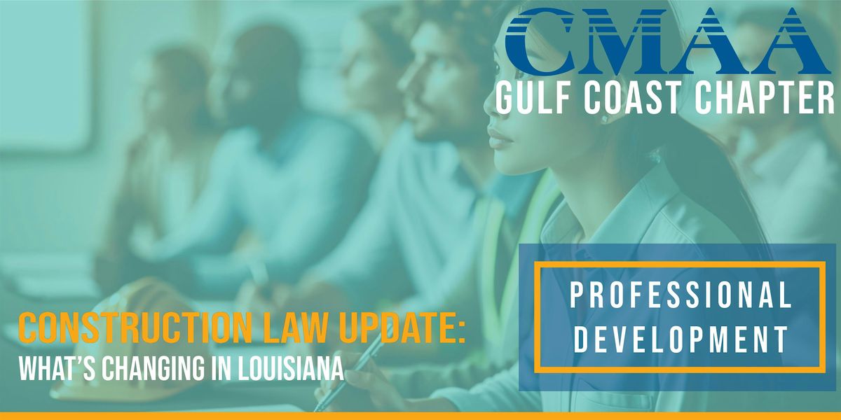 Construction Law Update: What's Changing in Louisiana 2026