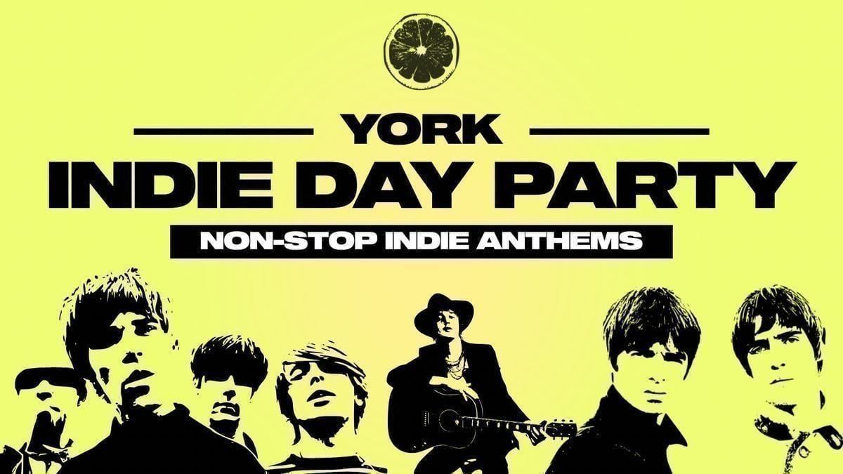 Indie Day Party - York \ud83c\udfb8\ud83c\udfb5