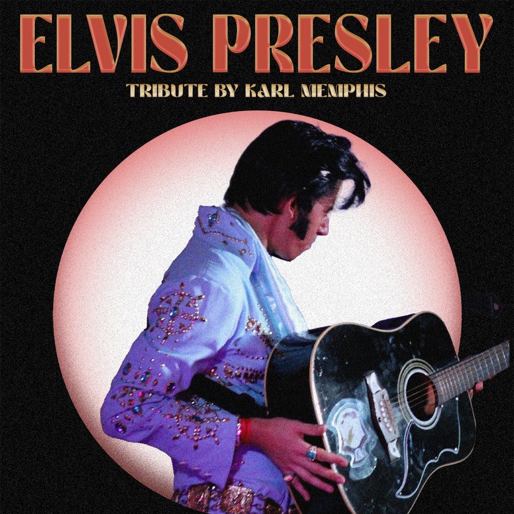 A Night with the King! - Karl Memphis as Elvis