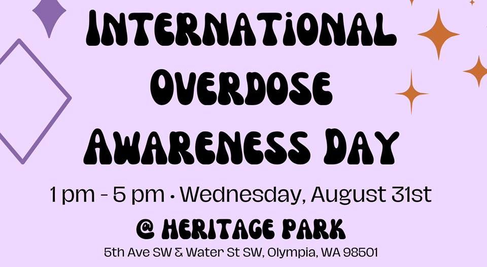 International Overdose Awareness Day | Heritage Park (Olympia) | August ...