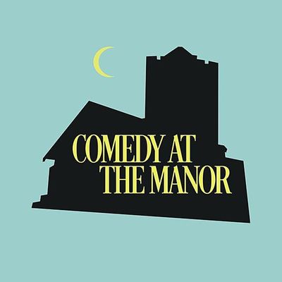 Comedy at the Manor