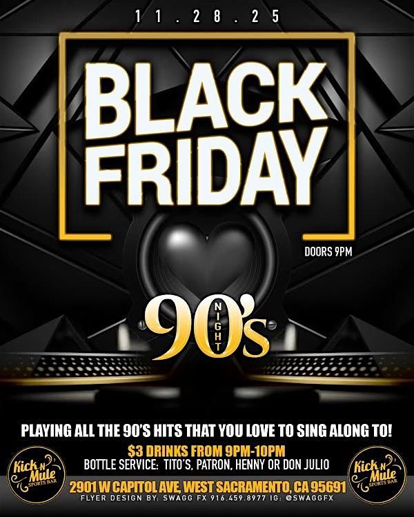 Black Friday @ Kick N Mule MTV Music Nights Back to the 90\u2019s