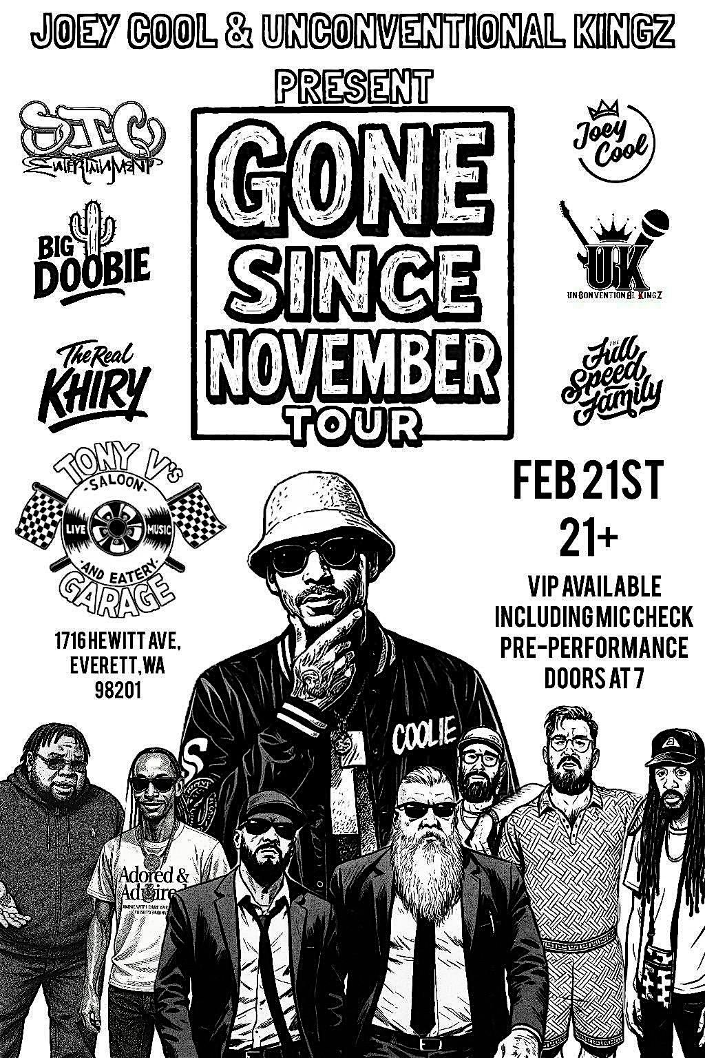 Joey Cool & Unconventional Kingz Gone Since November Tour