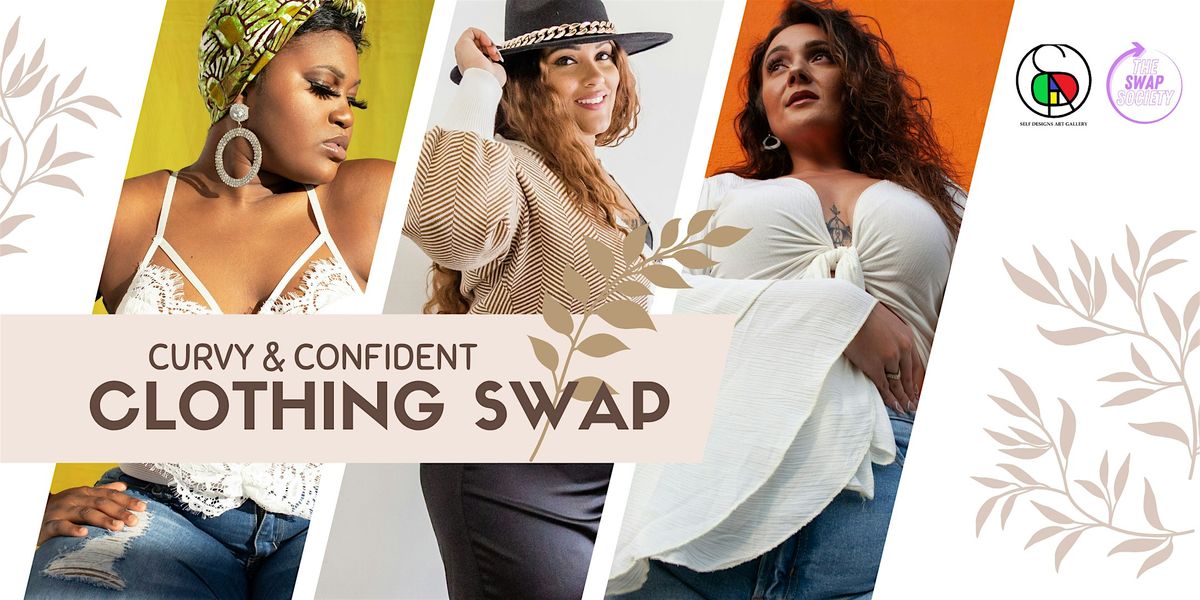 Curvy & Confident - Sacramento Clothing Swap