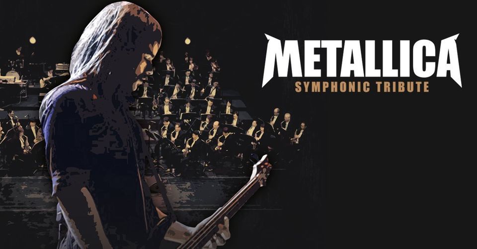Metallica Symphonic Tribute - 16.02.2024 Salzburg