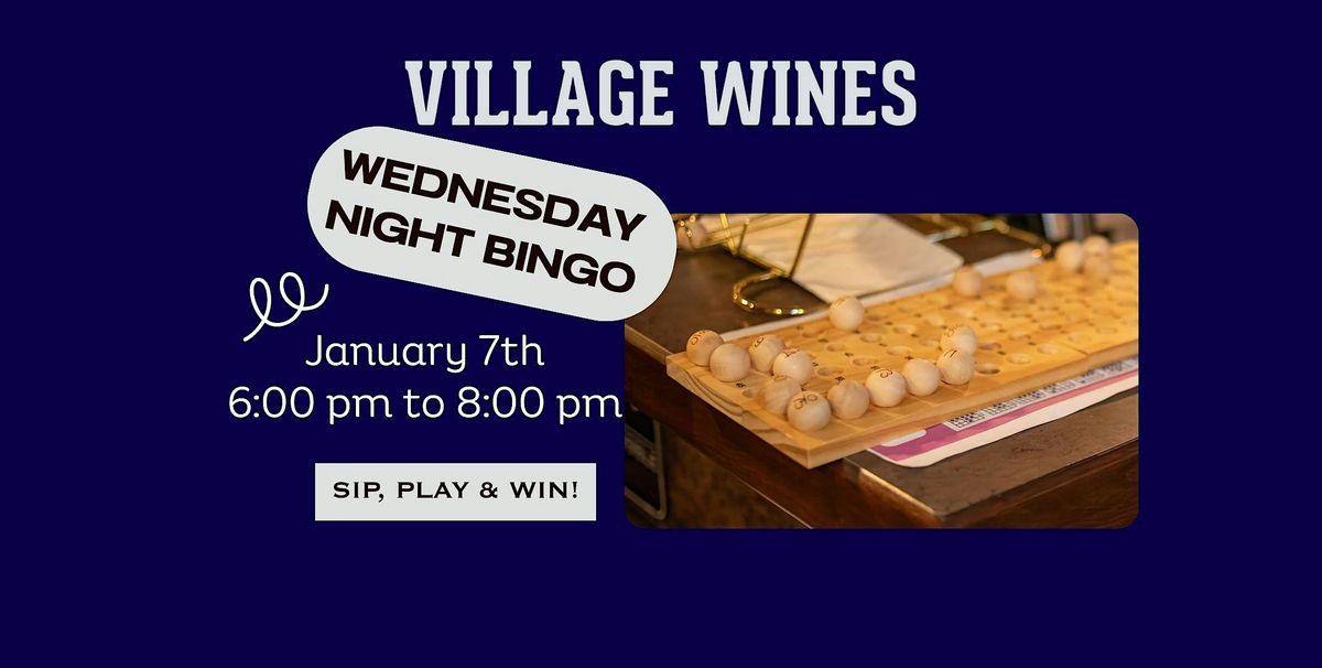 Village Wines Wednesday Night Bingo