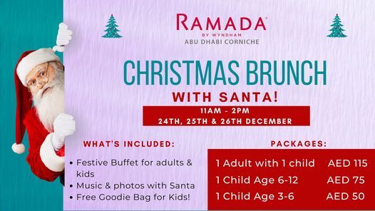 Wyndham Christmas Brunch 2022 Christmas Brunch With Santa | Ramada By Wyndham Abu Dhabi Corniche |  December 24 To December 26