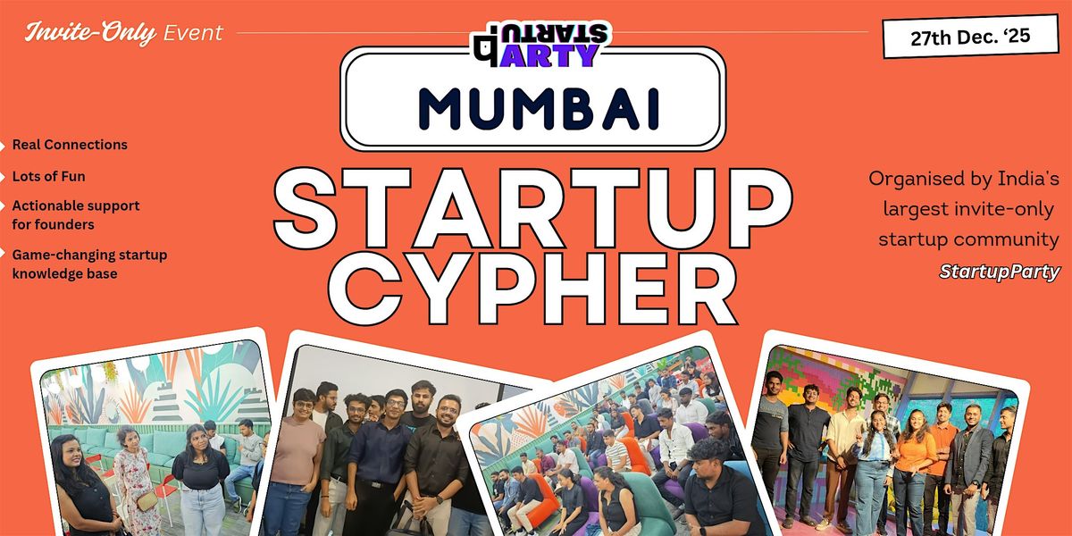 Startup Cypher- Craziest Startup Event of Mumbai
