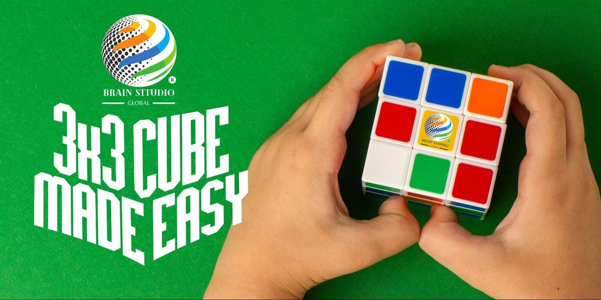 3x3 Workshop - Rubik's Cube Made Easy