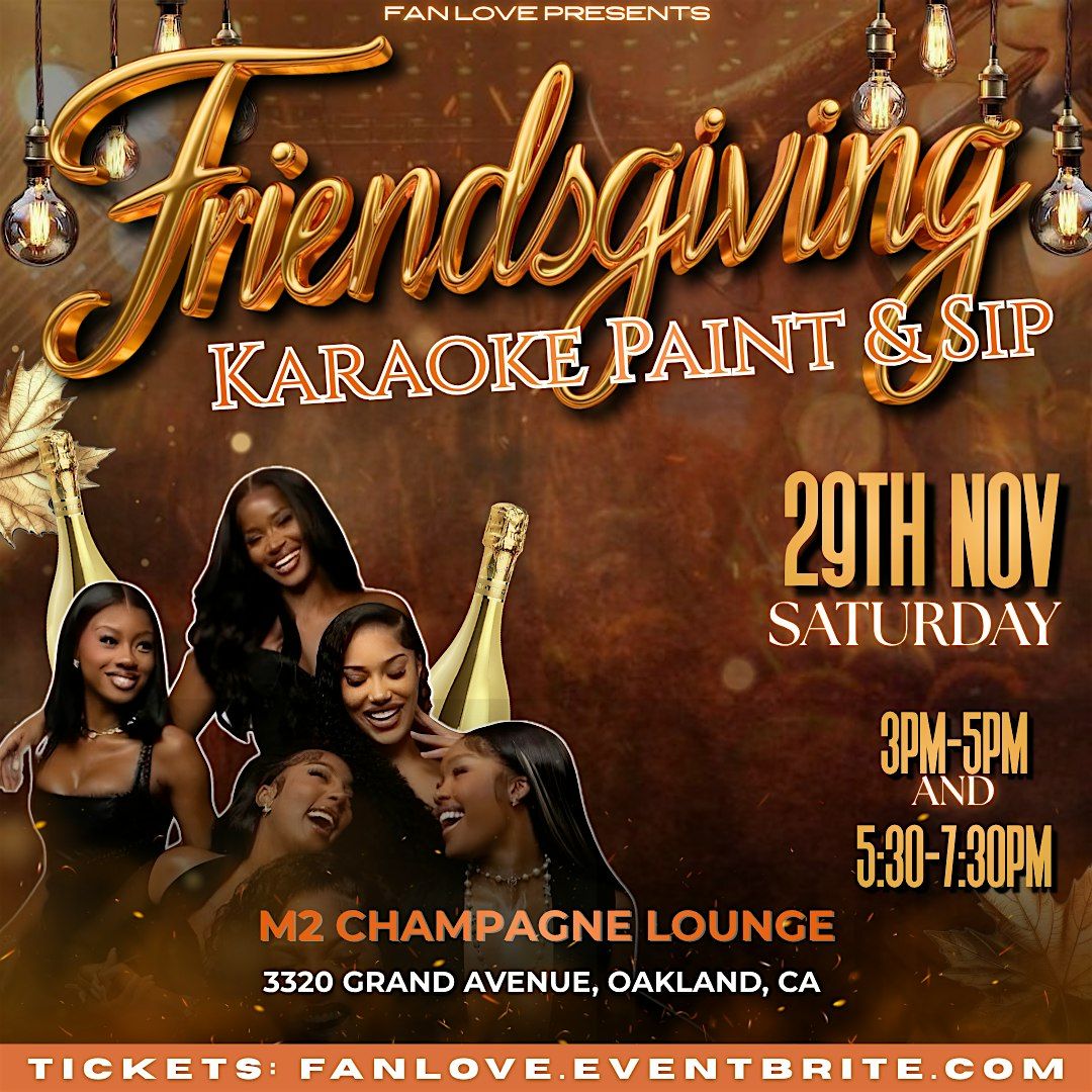 Friendsgiving: Karaoke Paint & Sip Party