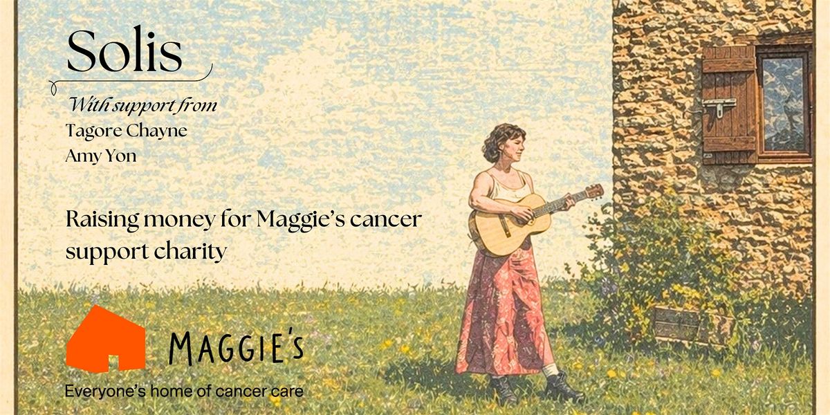Solis and Friends- Live for Maggie's