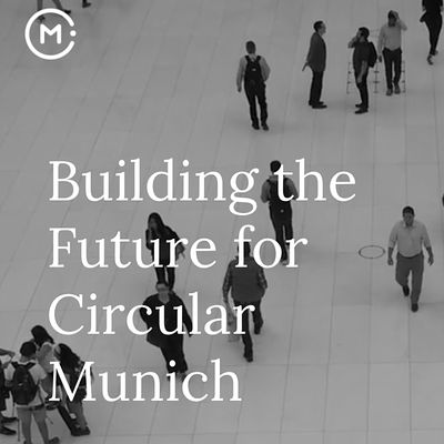 Circular Munich