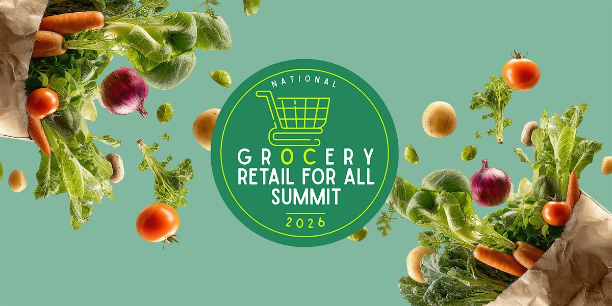 2026 Grocery Retail for All Summit