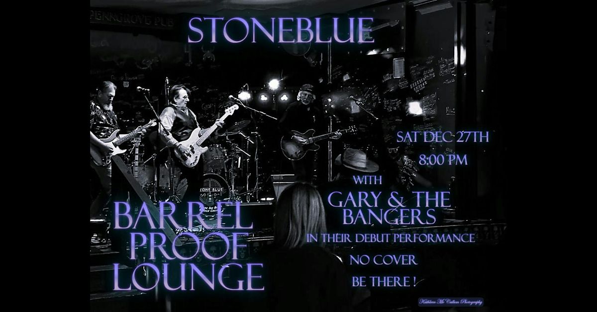 StoneBlue with Gary & The Bangers - Rock & Blues - Santa Rosa Live Music