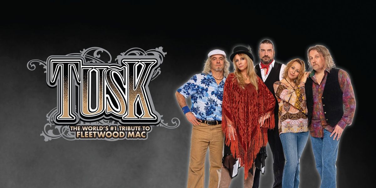 Tusk - Tribute To Fleetwood Mac