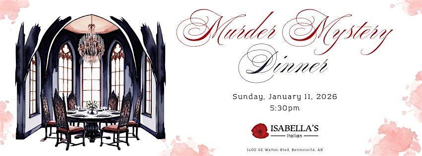 M**der Mystery Dinner at Isabellas Italian \u2014 Bentonville