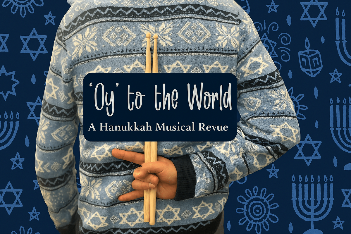 Oy to the World A Hanukkah Musical Revue - Scottsdale