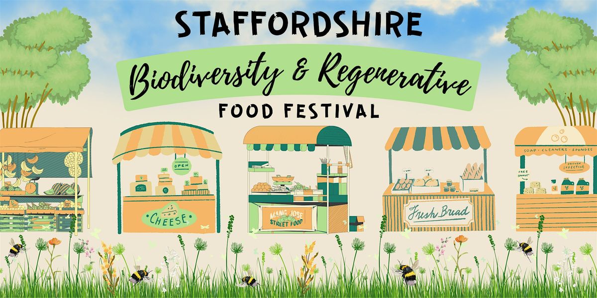 Staffordshire Biodiversity & Regenerative Food Festival