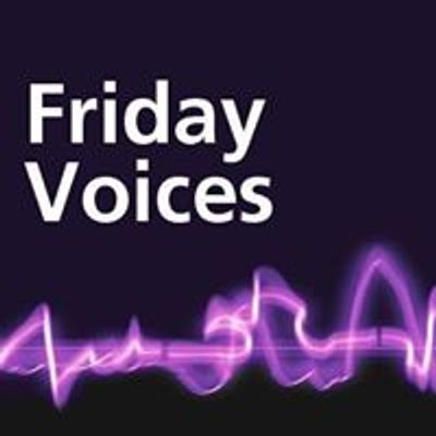 Friday Voices