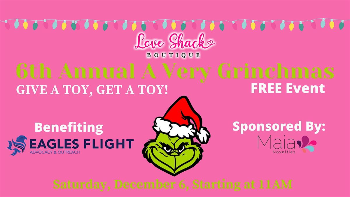 A Very Grinchmas Toy Drive ~ Give a Toy, Get A Toy!