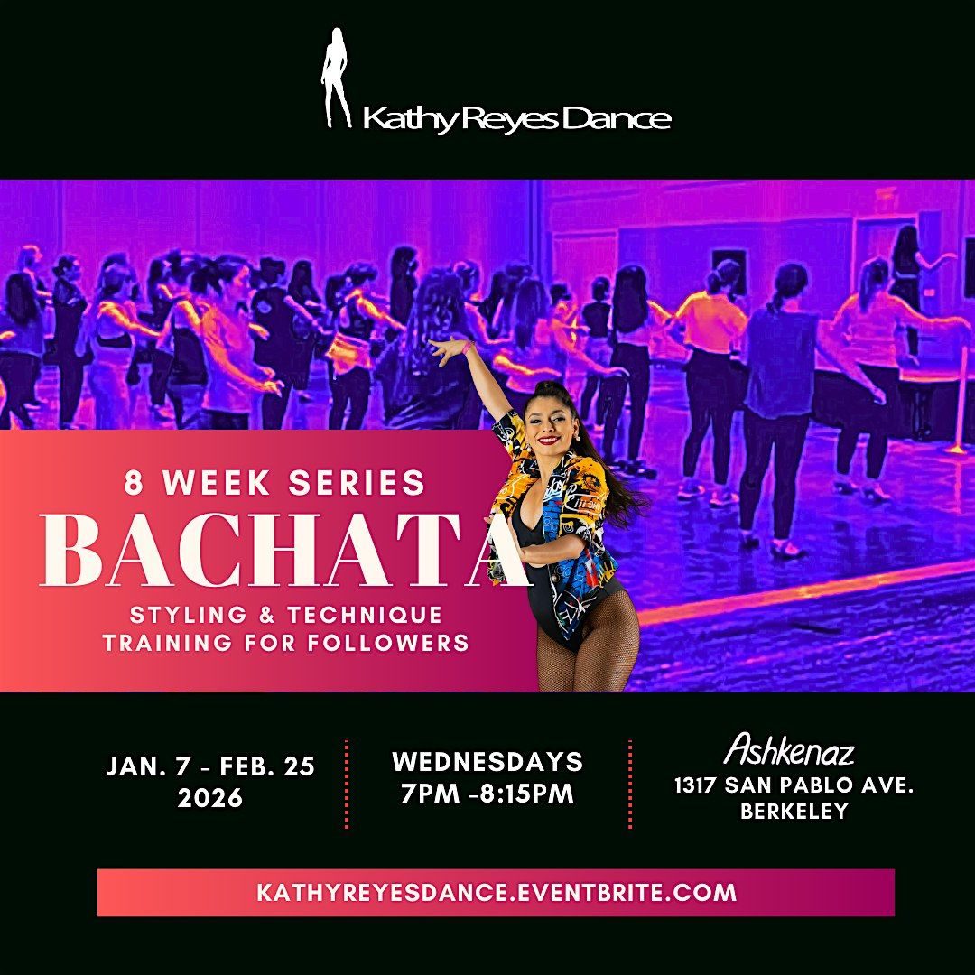 Bachata Styling & Technique for follows - 8 week series