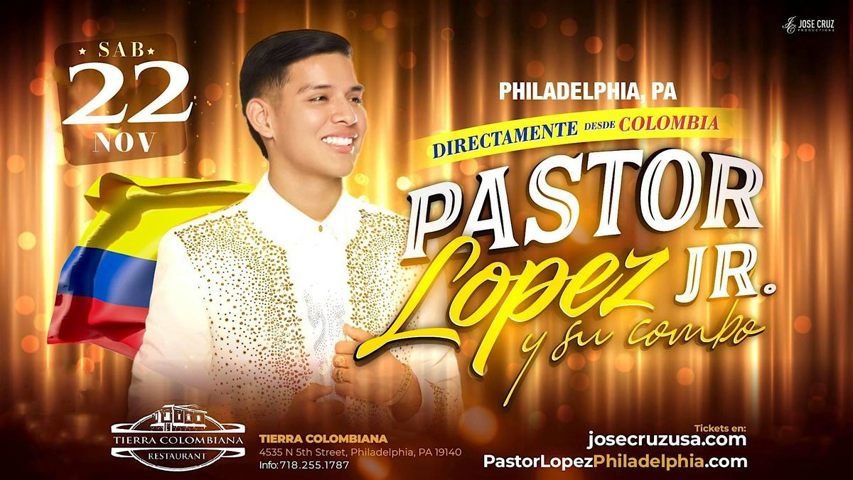 Pastor L\u00f3pez Jr. y Su Combo en Philadelphia, PA  I Noviembre 22 2025