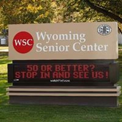 Wyoming Senior Center ~ WSC