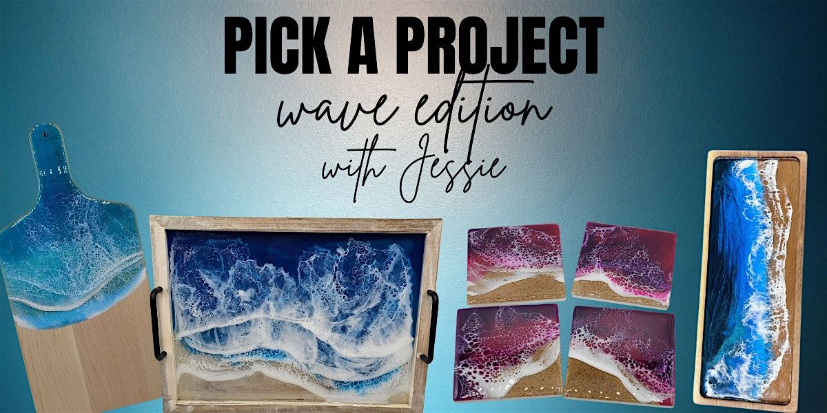 Epoxy Resin Ocean Waves - Pick your Project - with Jessie