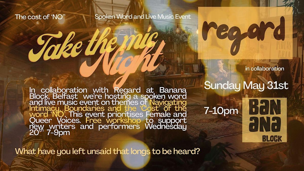 Take the Mic! - A Navigating Intimacy and Regard Belfast Collaboration