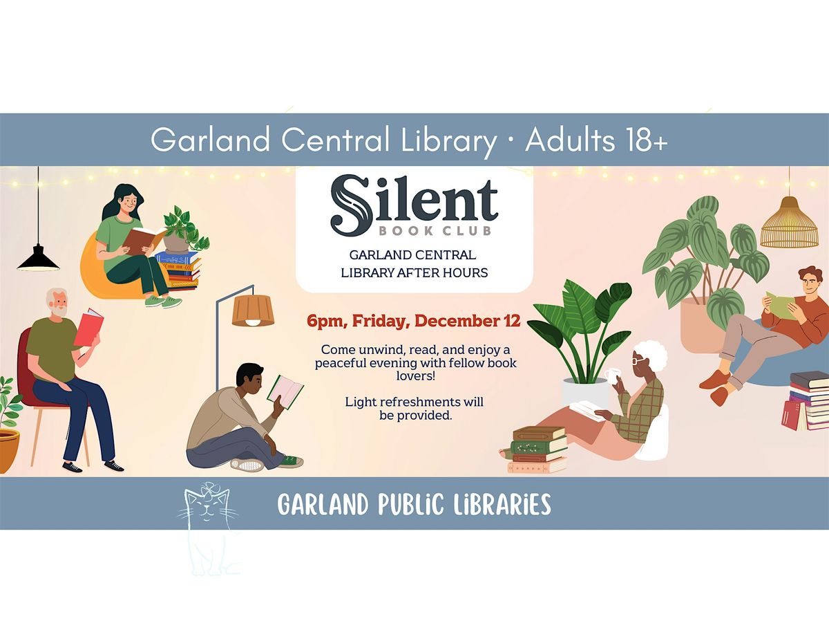 Silent Book Club \u2013 Garland Central Library After Hours