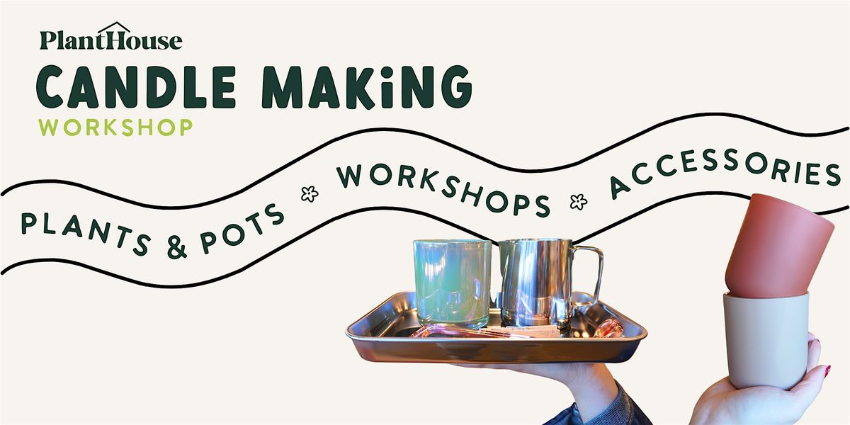 Copy of Candle Making Workshop